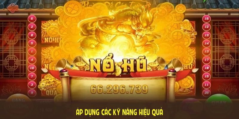 Áp dụng các kỹ năng hiệu quả khi chơi 777 Slots Casino để đạt được kết quả tốt nhất