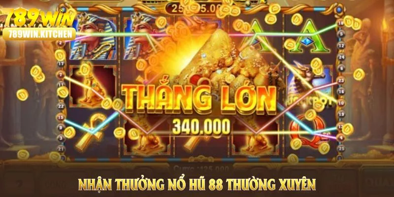 Nhận thưởng nổ hũ 88 thường xuyên với nhiều chương trình ưu đãi đẳng cấp